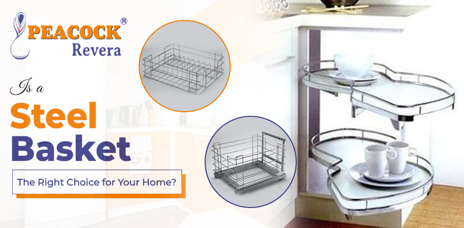Is a Steel Basket the Right Choice for Your Home?